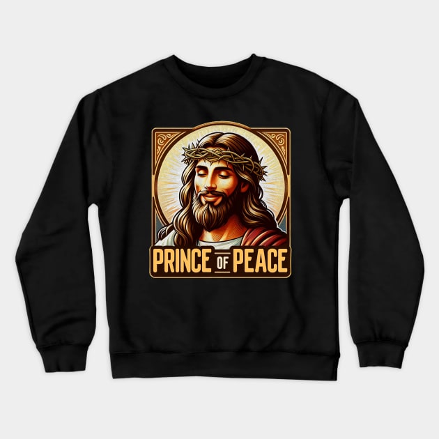 Prince of Peace Jesus Christ Bible Quote Crewneck Sweatshirt by Plushism